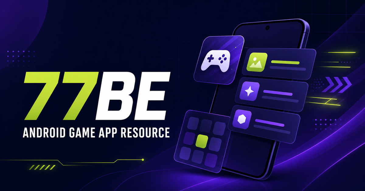 77BE Android quick-play game app resource